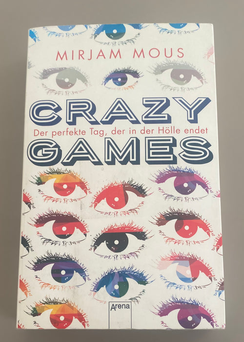 Mirjam Mous Crazy Games Jugendthriller Taschenbuch gebraucht mit buntem Augenmotiv auf weißem Cover und Arena Verlag Logo Vorderansicht