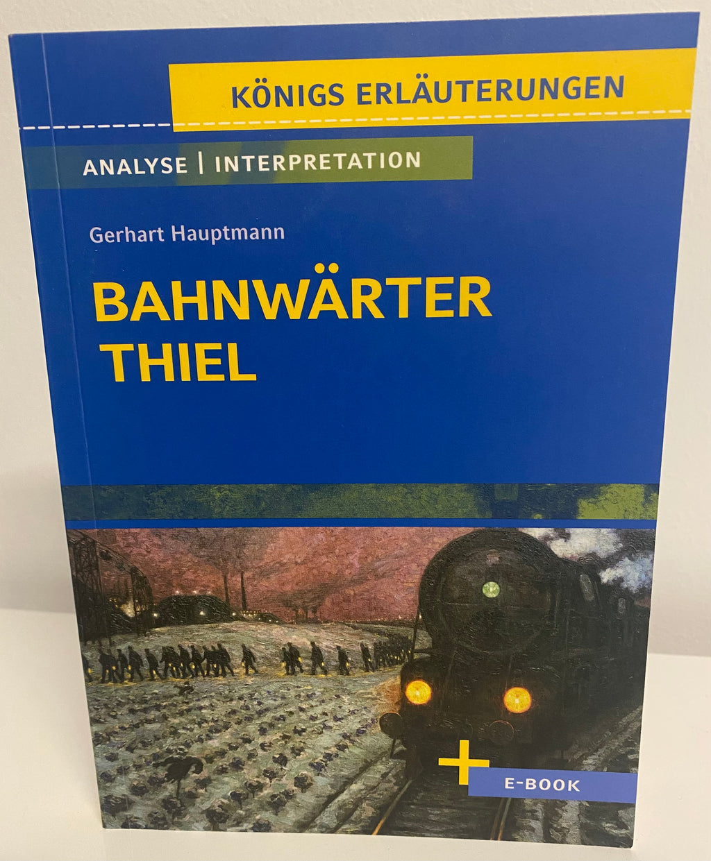 Bahnwärter Thiel - Analyse Interpretation - von Gerhart Hauptmann -  neuwertig