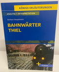 Bahnwärter Thiel - Analyse Interpretation - von Gerhart Hauptmann -  neuwertig
