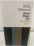 Kein Platz für Idioten - von Felix Mitterer - Drama - sehr gut