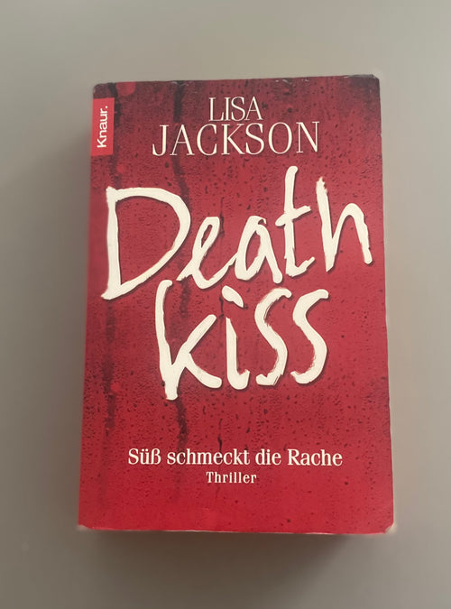 Taschenbuch „Süß schmeckt die Rache (Death Kiss)“ von Lisa Jackson, rotes Thriller-Cover aus dem Knaur Verlag in sehr gutem gebrauchten Zustand. Vorderseite